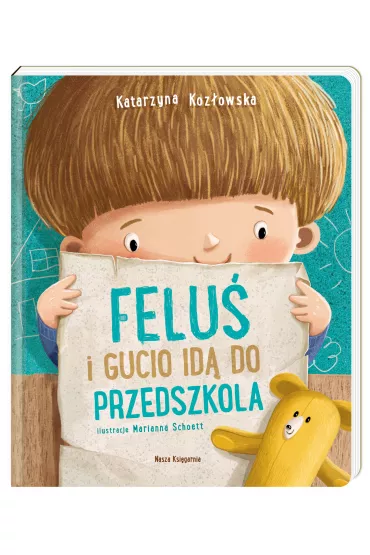 Felu� i Gucio id� do przedszkola - Katarzyna Koz�owska, Marianna  Schoett