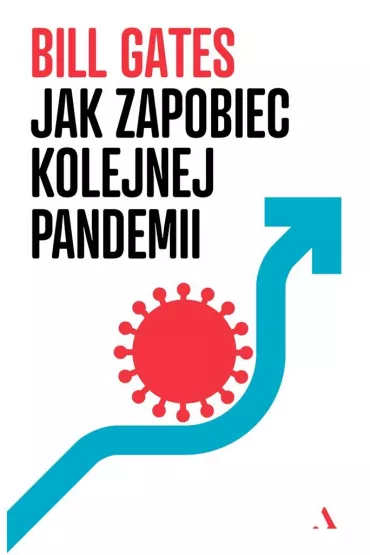 Jak zapobiec kolejnej pandemii - Bill  Gates