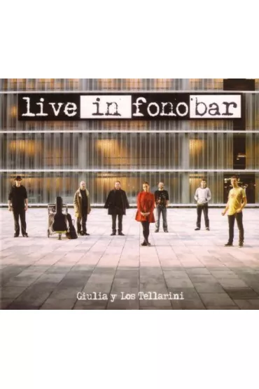 Live In Fonobar (Digipack) (CD) - Giulia Y Los Tellarini