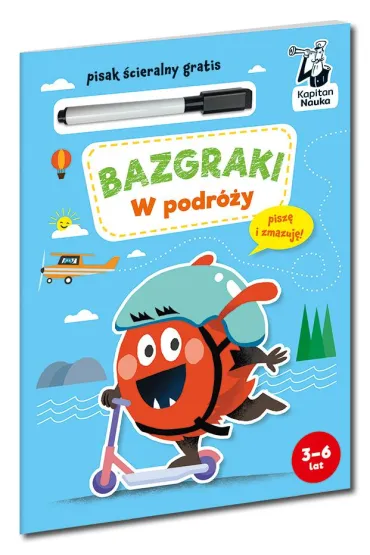 Bazgraki. W podr�y. Kapitan Nauka - Anna Zych