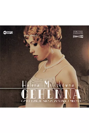 Audiobook Gehenna czyli dzieje nieszcz�liwej mi�o�ci CD - Helena Mniszk�wna