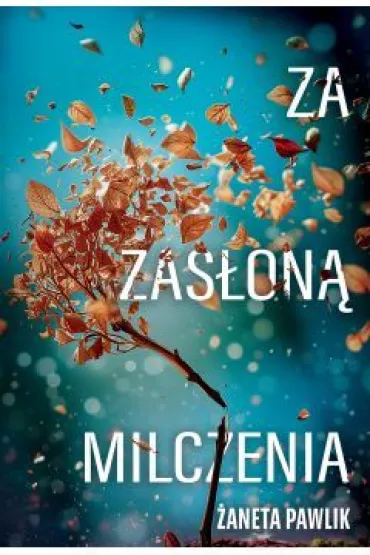 Za zas�on� milczenia - �aneta  Pawlik