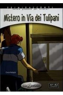 Mistero in Via dei Tulipani ksika + CD Audio poziom A1-A2