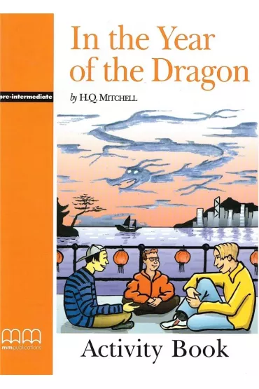 In the Year of the Dragon Activity Book - H. Q. Mitchell