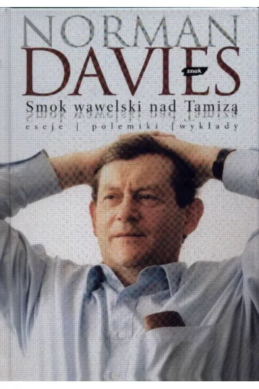 Smok wawelski nad Tamiz� - Norman Davies