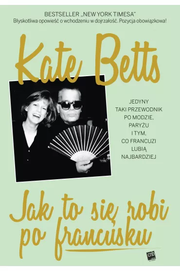 Jak to si� robi po francusku - Kate Betts