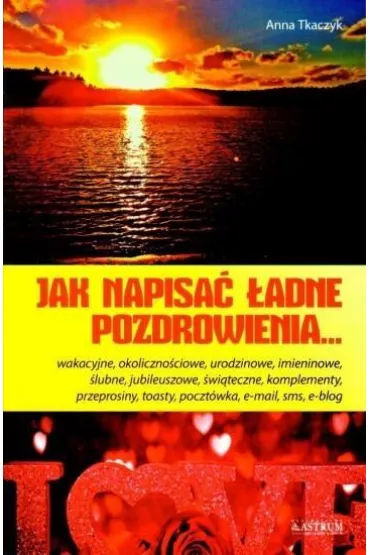 Jak napisa� �adne pozdrowienia - Anna Tkaczyk