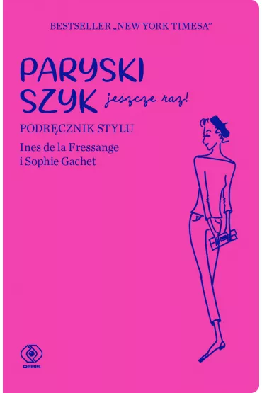 Paryski szyk jeszcze raz - Ines de la Fressange, Sophie Gachet