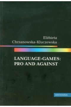 Language games: Pro and against Elbieta Chrzanowska-Kluczewska