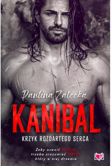 eBook Kanibal. Krzyk rozdartego serca. Powstali z popio��w. Tom 1 mobi epub - Paulina  Zalecka