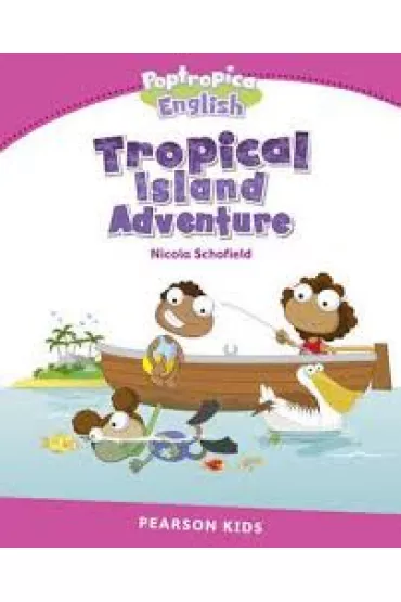 PEKR Tropical Island Adventure (2) POPTROPICA - Nicola Schofield