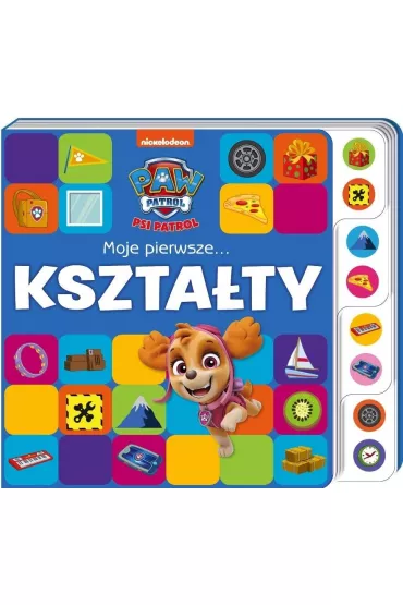 Psi Patrol. Moje pierwsze&hellip; Kszta�ty