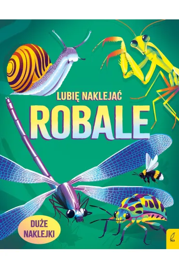 Lubi� nakleja�. Robale - Alice James