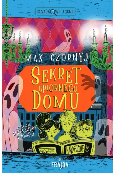 Sekret upiornego domu - Max Czornyj