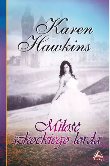 Mi�o�� szkockiego lorda - Karen Hawkins