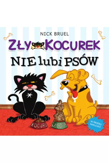 Z�y Kocurek. Z�y Kocurek nie lubi ps�w - Nick Bruel