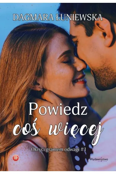 Powiedz co� wi�cej - Dagmara  �uniewska