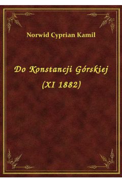 eBook Do Konstancji Grskiej (XI 1882) epub