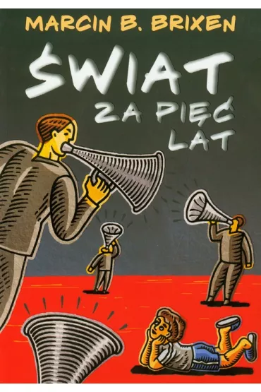 �wiat za pi�� lat - Marcin B. Brixen