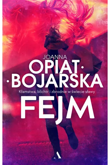 Fejm - Joanna Opiat-Bojarska