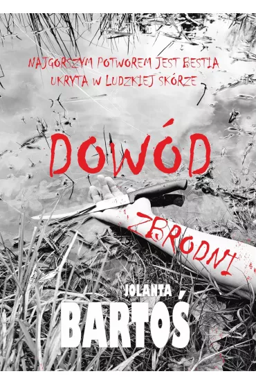 Dow�d zbrodni - Jolanta Barto�