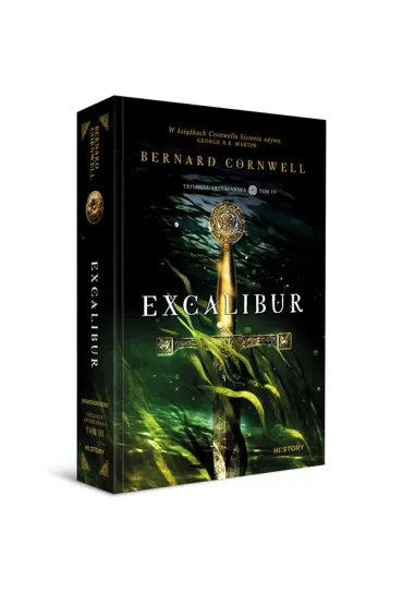 Excalibur. Trylogia arturia�ska. Tom 3 - Bernard Cornwell