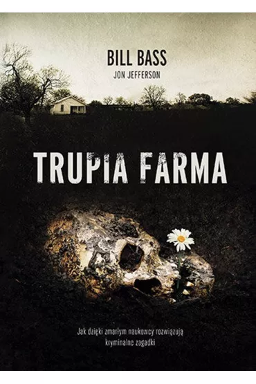 Trupia Farma - Bill Bass