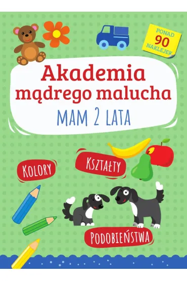 Akademia m�drego malucha. Mam 2 lata - Emilia  Motyka