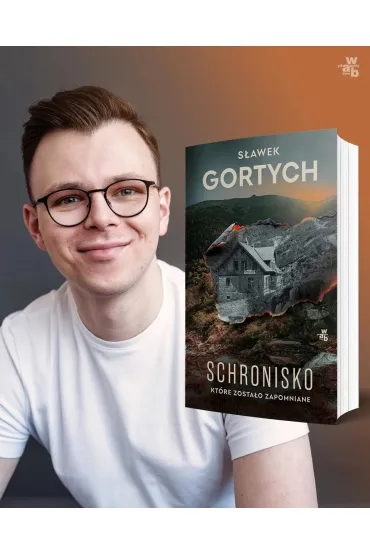 Schronisko, ktre zostao zapomniane. Karkonoska seria kryminalna. Tom 4 - Sawek Gortych