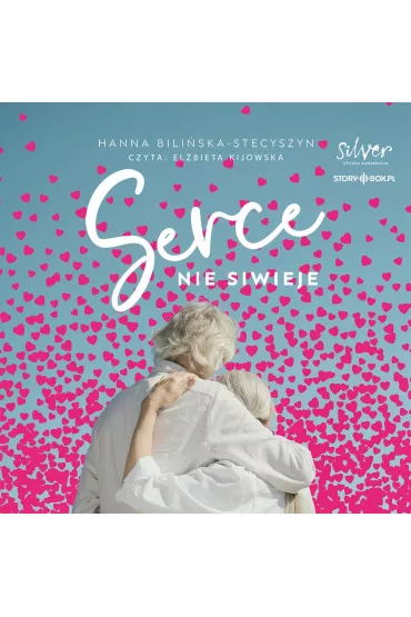 Audiobook CD MP3 Serce nie siwieje - Hanna  Bili�ska-Stecyszyn