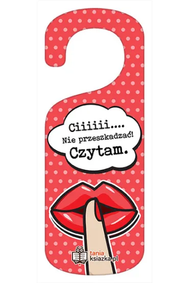 Zawieszka na drzwi - Nie przeszkadza�! Czytam.
