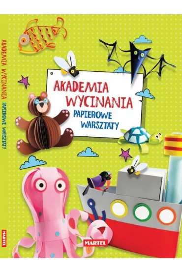 Akademia Wycinania - Papierowe Warsztaty - Marcelina Grabowska-Pi�tek