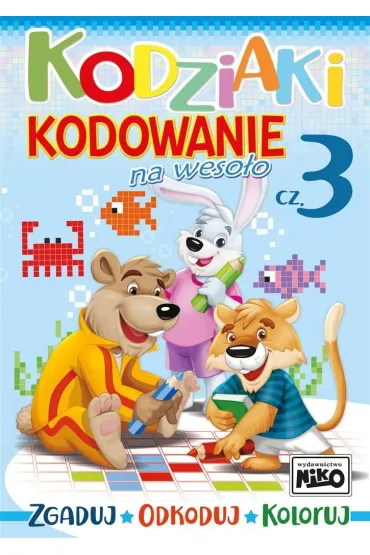 Kodziaki. Kodowanie na weso�o. Cz�� 3