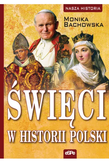 �wi�ci w historii Polski - Monika Bachowska