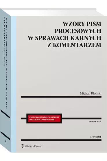 Wzory pism procesowych w sprawach karnych z kom. - Micha� B�o�ski