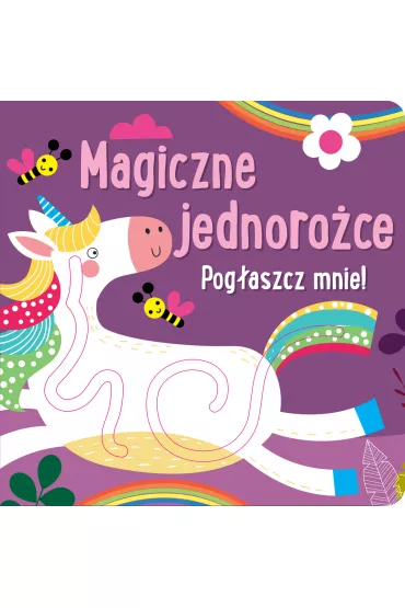 Pog�aszcz mnie! Magiczne jednoro�ce