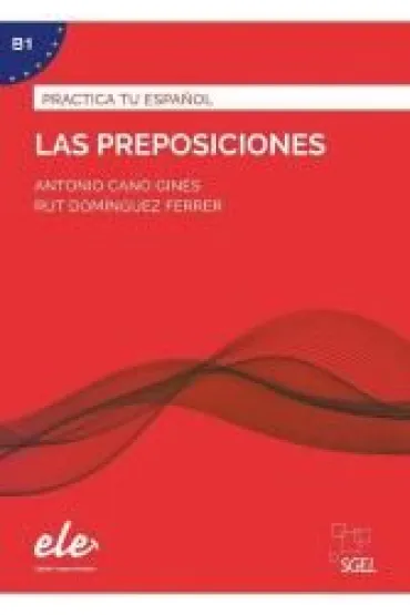 Practica tu espanol: Las preposiciones B1