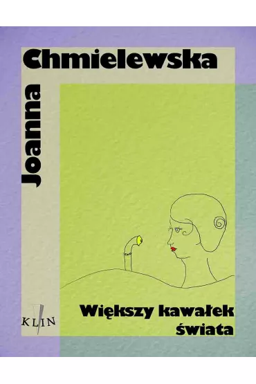 eBook Wi�kszy kawa�ek �wiata mobi epub - Joanna Chmielewska
