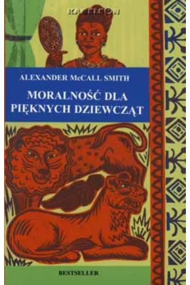 Moralno�� Dla Pi�knych Dziewcz�t Alexander Mccall Smith - Alexander McCall Smith