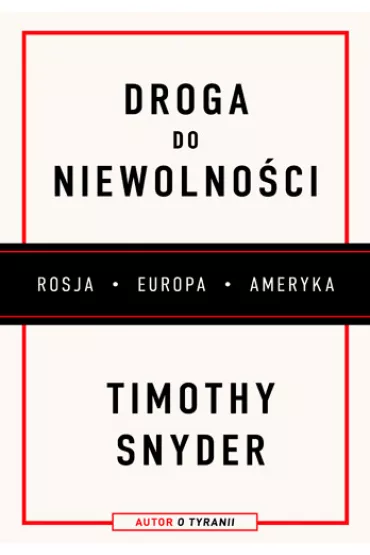 Droga do niewolno�ci - Timothy Snyder