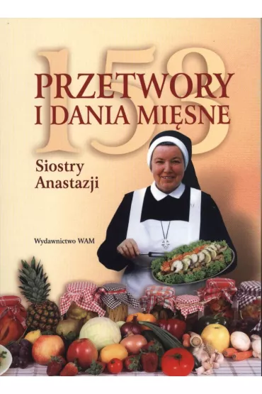 153 przetwory i dania mi�sne Siostry Anastazji - Anastazja Pustelnik