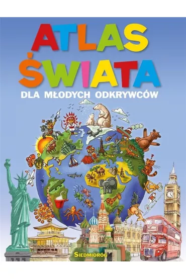 Atlas �wiata dla m�odych odkrywc�w - Eryk Chilmon