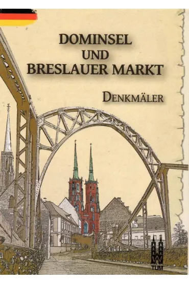 Dominsel und Breslauer Markt, Denkmaler