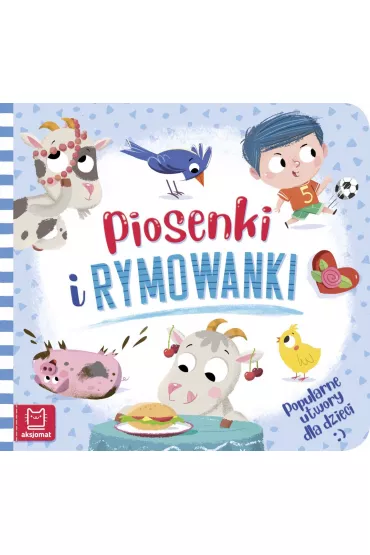 Piosenki i rymowanki. Popularne utwory dla dzieci