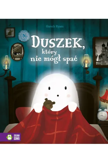 Duszek, kt�ry nie m�g� spa� - Gareth  Ryans