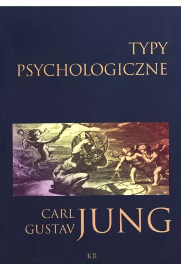 Typy psychologiczne - Carl Gustav Jung