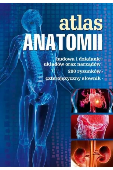 Atlas anatomii - Justyna Mazurek