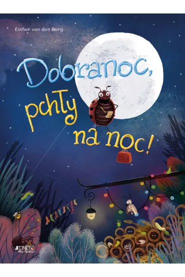 Dobranoc, pch�y na noc! - Esther Van den Berg