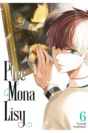 P�e� Mona Lisy. Tom 6 - Tsumuji Yoshimura