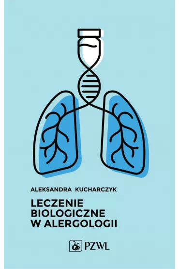 Leczenie biologiczne w alergologii - Aleksandra  Kucharczyk